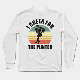 i cheer for the punter Long Sleeve T-Shirt